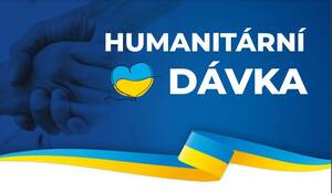 HUMANITÁRNÍ  DÁVKA / ГУМАНІТАРНА ДОПОМОГА