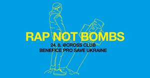 RAP NOT BOMBS